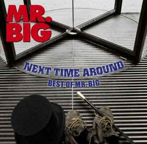 Mr. Big - Next time around