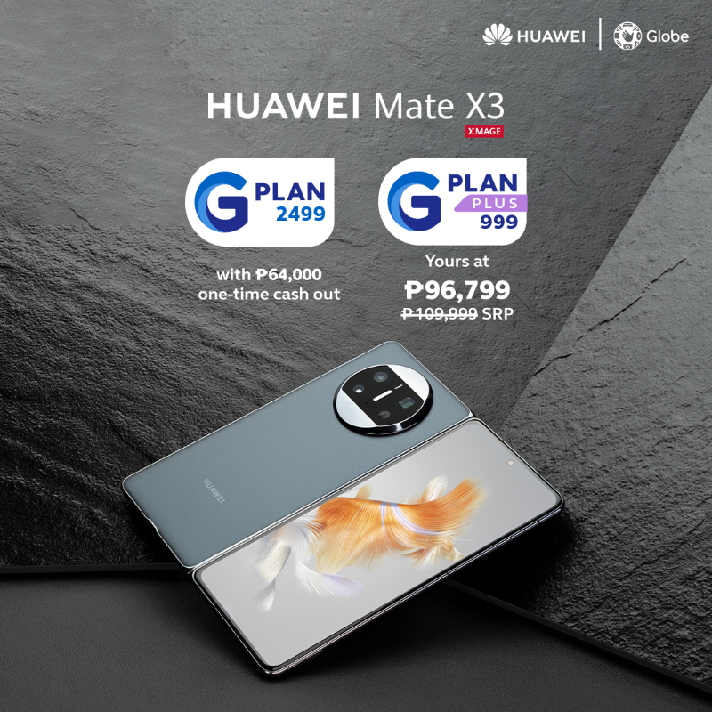 HUAWEI Mate X3 is now available via Globe GPLAN 2499 or GPLAN Plus 999!