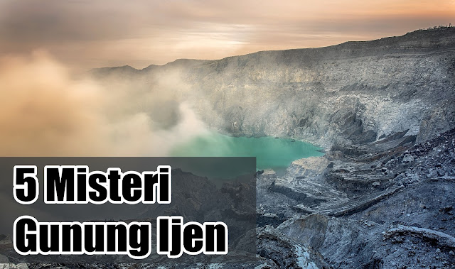 misteri gunung ijen