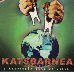 Katsbarnea - A revolução esta de volta - Acústico 2000