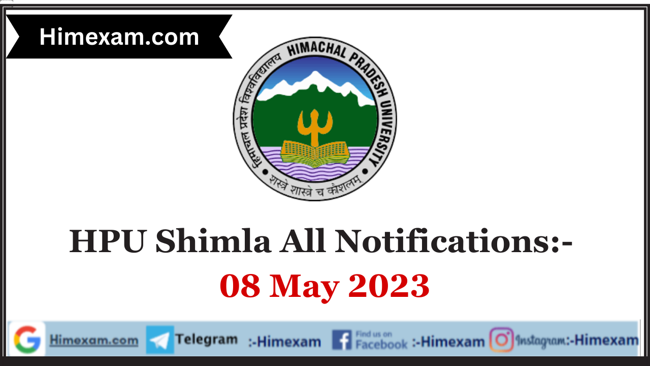 HPU Shimla All Notifications:- 08 May 2023