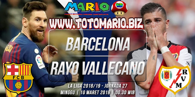 Prediksi La Liga : Barcelona vs Rayo Vallecano Sabtu, 10 Maret 2019