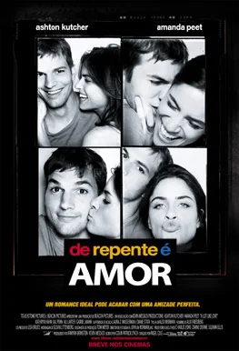  De Repente  é Amor com Ashton Kutcher e Amanda Peet: eu vi