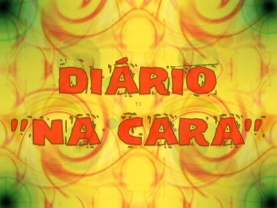 DIÁRIO NA CARA animado