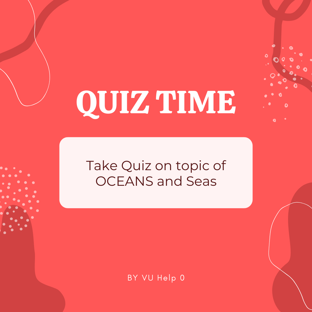 General Knowledge Quiz on the topic of OCEANS and SEAS