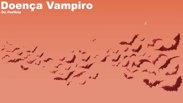 Doença Vampiro ou Porfiria