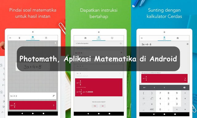  Anda niscaya pernah kebayang perihal bagaimana cara amenjawab soal matematika dengan gampang  √ Photomath, Aplikasi Matematika di Android