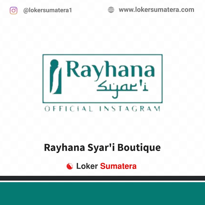 Loker Pekanbaru | Lowongan Kerja Pekanbaru, Rayhana Syar'i Boutique sebagai Penjahit Profesional Loker Pekanbaru | Lowongan Kerja Pekanbaru, Rayhana Syar'i Boutique sebagai Penjahit Profesional