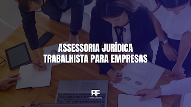 Assessoria Jurídica Trabalhista para Empresas: Proteja Seu Negócio e Evite Riscos