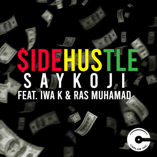 Sidehustle - Saykoji feat Iwa K, Ras Muhamad