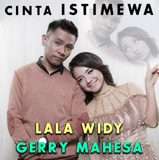 Download Lagu Mp3 Lala Widy Feat Gerry Mahesa - Cinta Istimewa