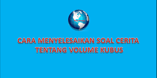 cara menjawab soal cerita volume kubus