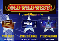 Logo Concorso ''Vinci Italia's Got Talent con Old Wild West'' : vinci 200 buoni, TV Oled e non solo