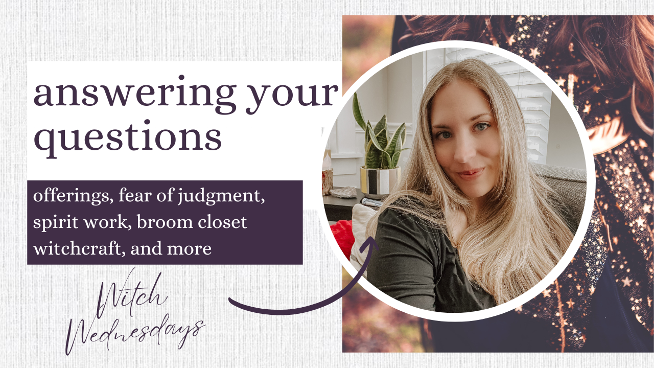 Answering Your Witchy Questions