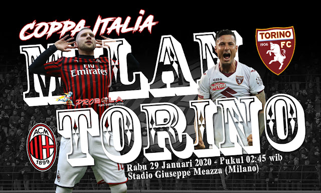 Prediksi Milan vs Torino 29 Januari 2020 Coppa Italia