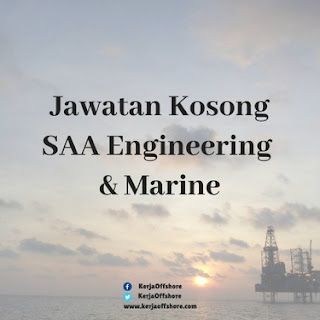 Jawatan Kosong SAA Engineering & Marine Sdn Bhd