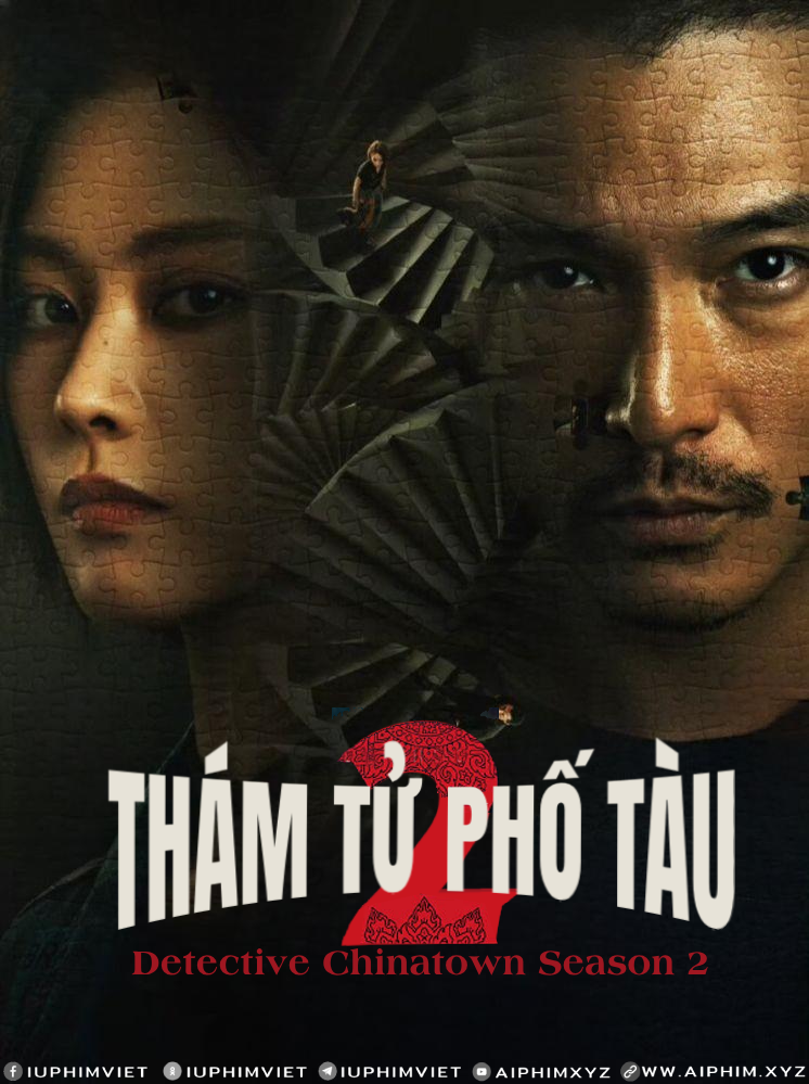 Thám Tử Phố Tàu Phần 2
 