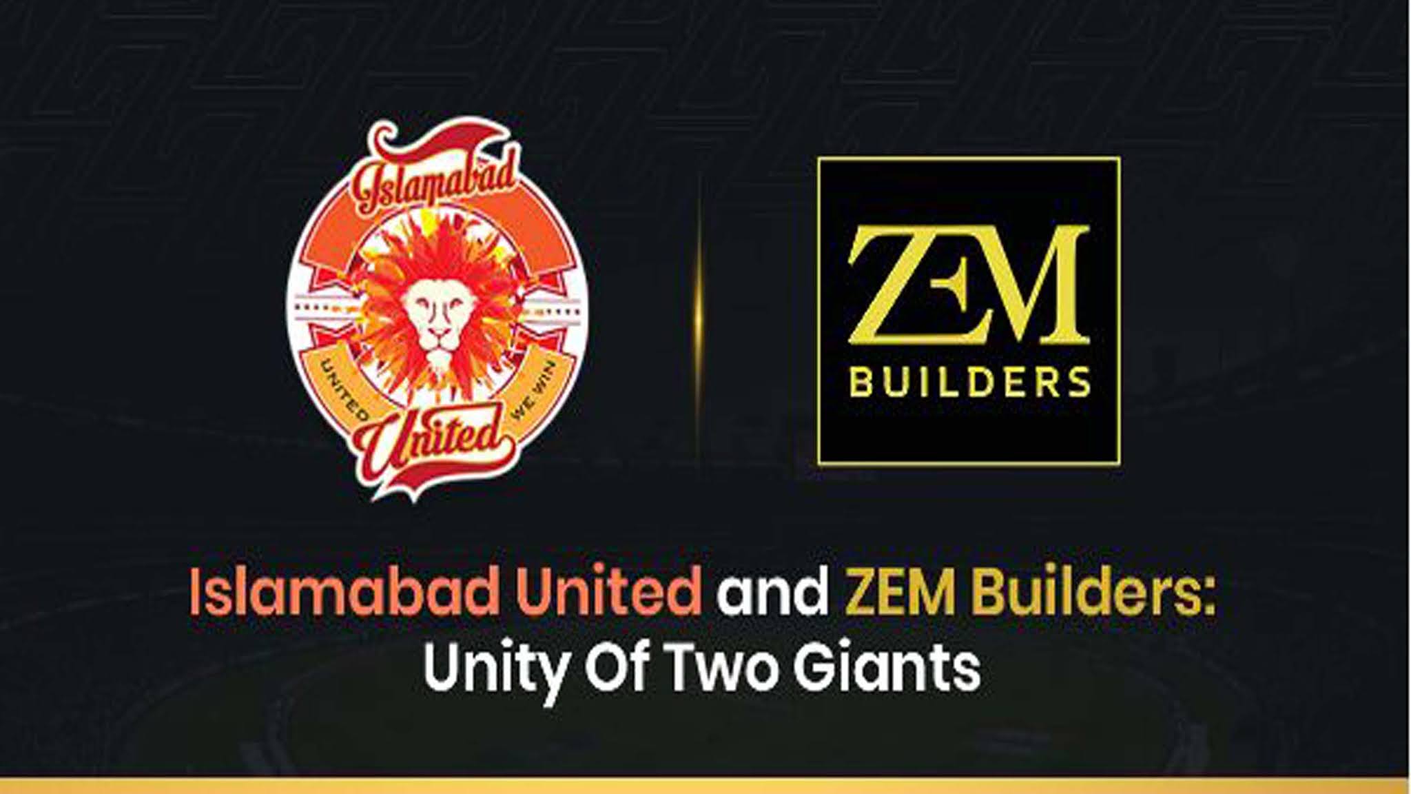 ZEM Builders and Islamabad United: Unity Of Two Giants