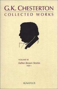 Collected Works of G.K. Chesterton: Father Brown Stories: Part I / The Innocence of Father Brown; The Wisdom of Father Brown; The Donnington Affair