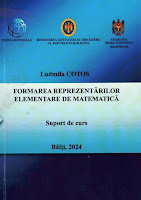 Suportul de curs „Formarea reprezentărilor elementare de matematică” (Bălţi, 2024) de Ludmila Cotos