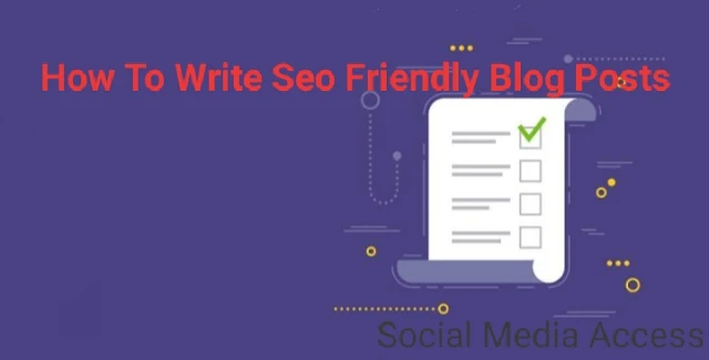 How To Write Seo Friendly Blog Posts