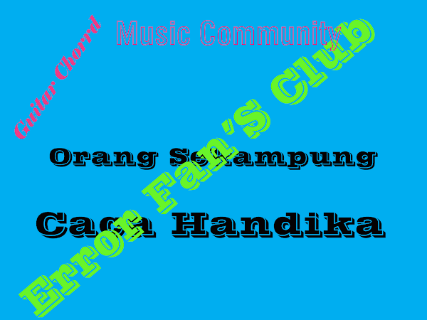 Orang Sekampung | Caca Handika