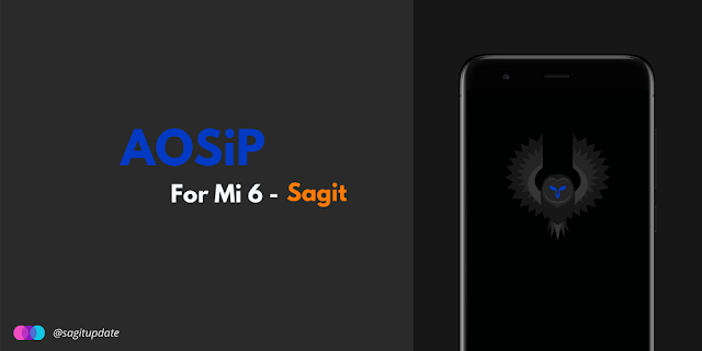 AOSiP 10 - Mi6 (Sagit)