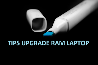 tips upgrade ram laptop