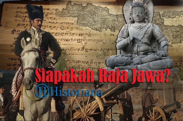 Siapakah yang Disebut Raja Jawa? | Menelusuri Penguasa Pulau Jawa