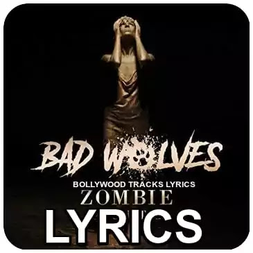 Zombie Lyrics Bad Wolves Bollywoodtrackslyrics Zombie Lyrics Bad Wolves Bollywoodtrackslyrics