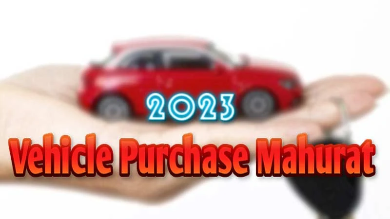 2023 Vehicle Purchase dates with odia auspicious Mahurat timings