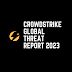 Crowdstrike Global Threat Report 2023