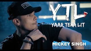 Yaar Tera LIT Lyrics | YTL | Mickey Singh 