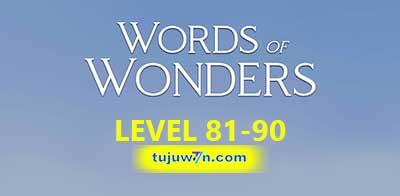Words of Wonders WOW level 81 82 83 84 85 86 87 88 89 90