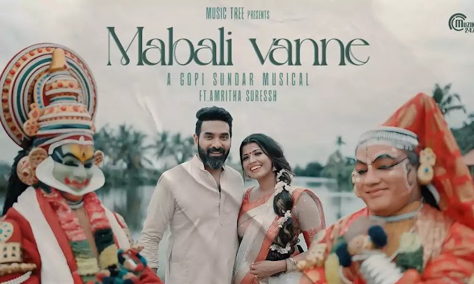 Mabali Vanne - New Onam Song Lyrics | Gopi Sundar | Amritha Suressh | Harinarayanan BK