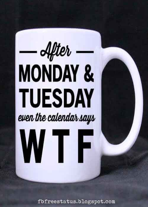 After Monday and Tuesday even the calendar says WTF.