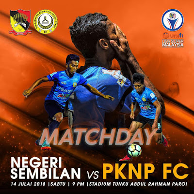 Live Streaming Negeri Sembilan vs PKNP Liga Super 14.7.2018