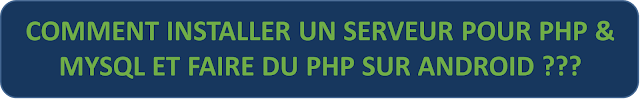 COMMENT FAIRE DU PHP SUR ANDROID ???