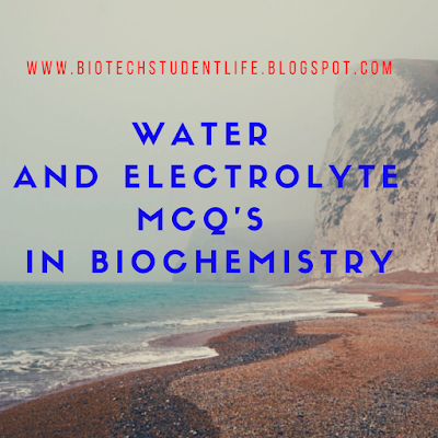 Water and Electrolyte MCQ's in Biochemistry