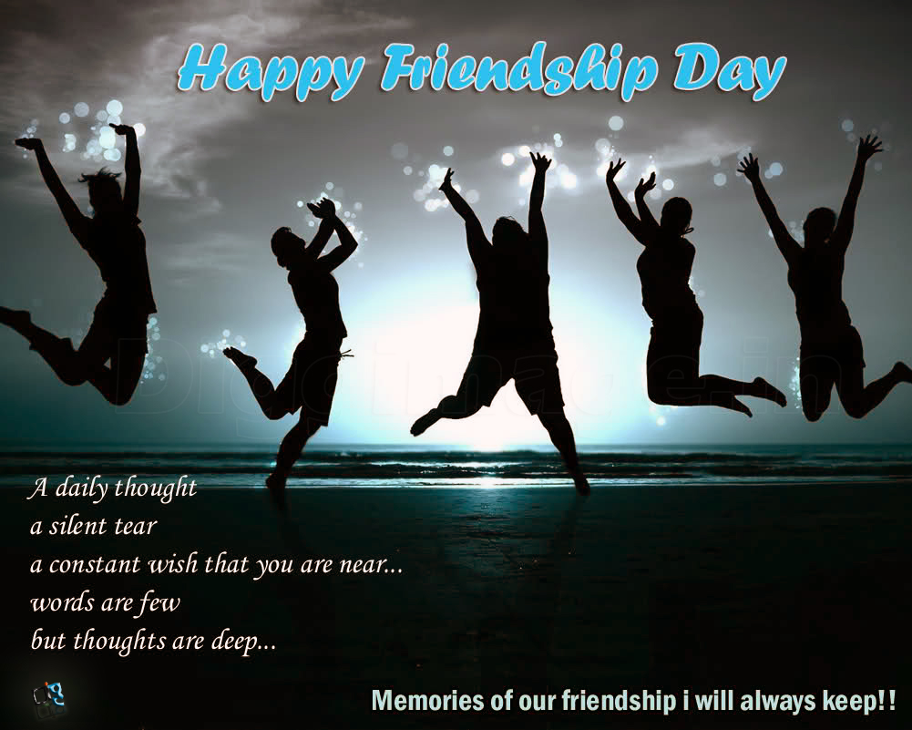 Happy Friendship Day memories of our friendship i will keep in my heart