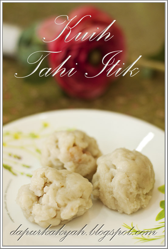 Dari Dapur Kak Yah: Kuih Tahi Itik