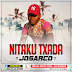 DOWNLOAD MP3: Josarco - Nitaku Txada | 2021