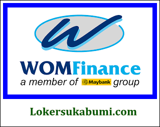 Lowongan Kerja PT Wahana Ottomitra Multiartha (WOM Finance) Sukabumi