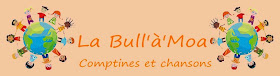 http://labullamoacomptinesetchansons.blogspot.fr/