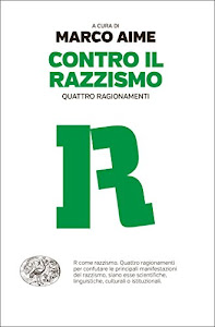 Contro il razzismo: Quattro ragionamenti (Einaudi. Passaggi)