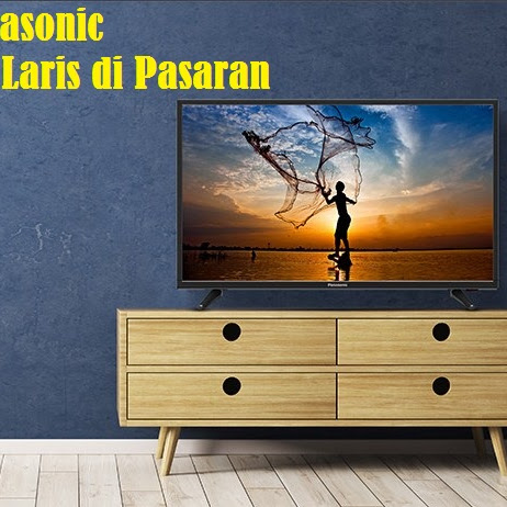 Spesifikasi dan Harga TV Panasonic Paling Laris di Pasaran