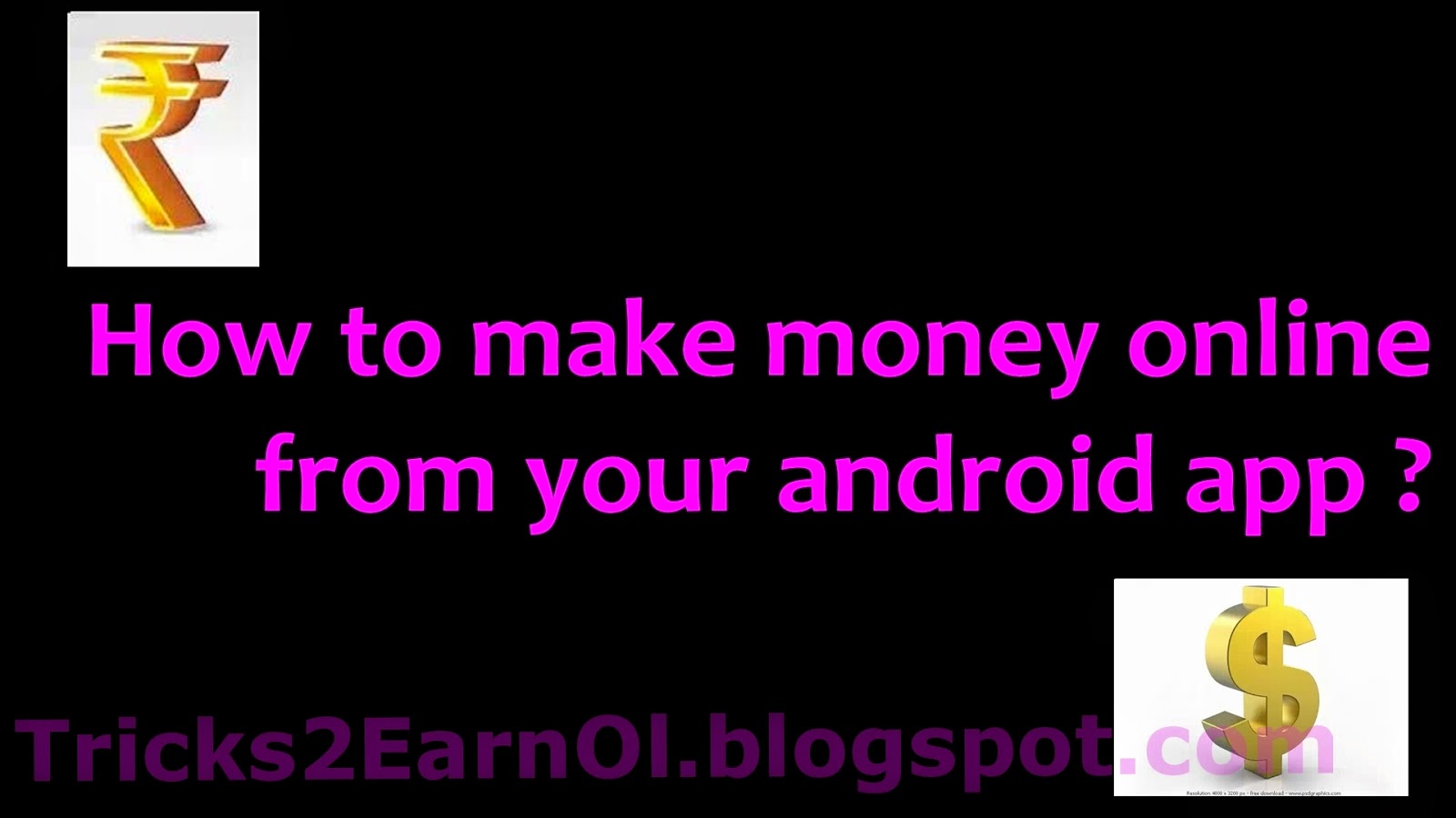 How to make money online from your android app earn money 