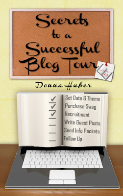 book cover of how-to book Secrets to a Successful Blog Tour by Donna Huber