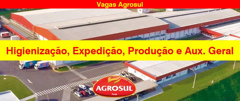 Agrosul abre vagas para Aux. Produção, Limpeza e outras em São Sebastião do Caí