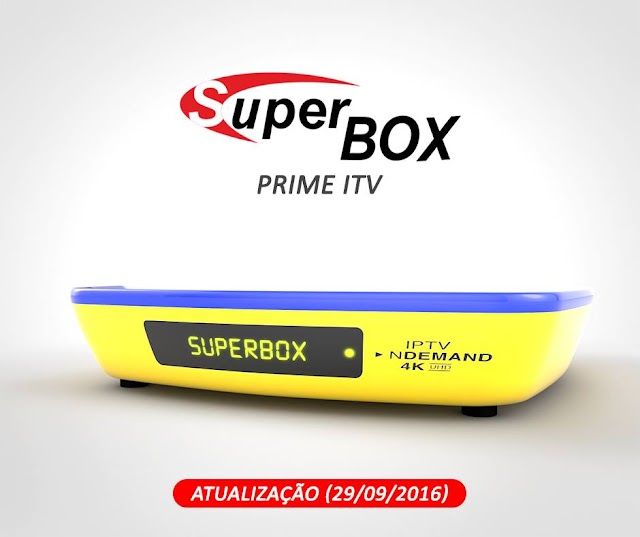 SuperBox Prime ITV Nova Atualização V1.007 29/09/2016